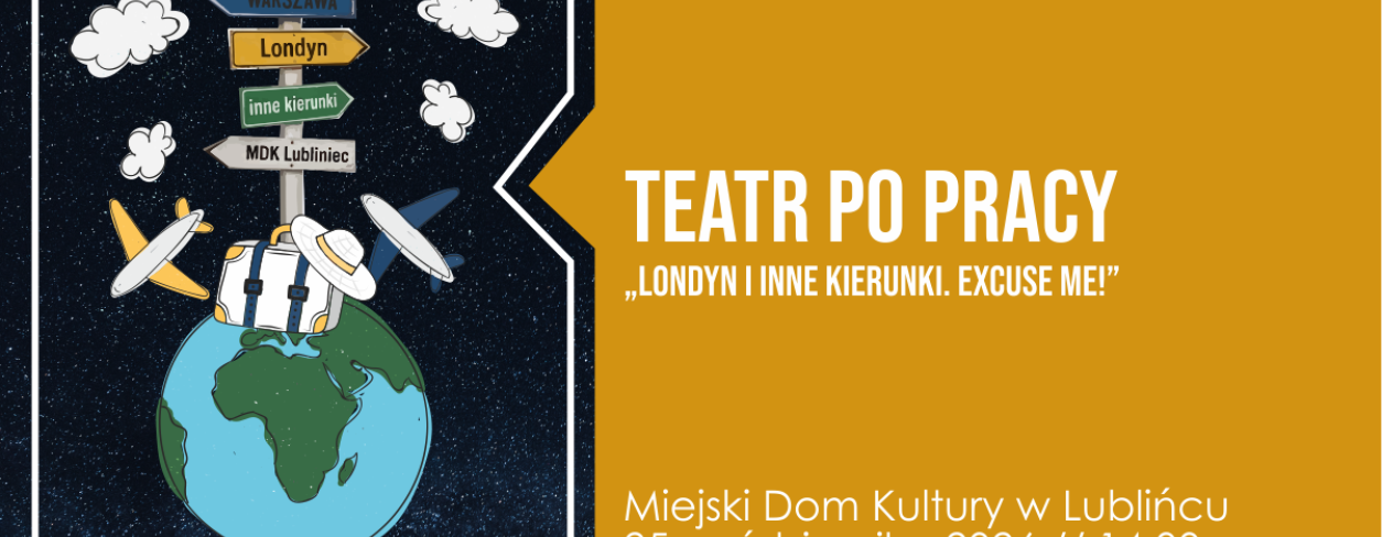 Grafika zapowiadająca spektakl Teatr Po Pracy „Londyn i inne kierunki. Excuse me”