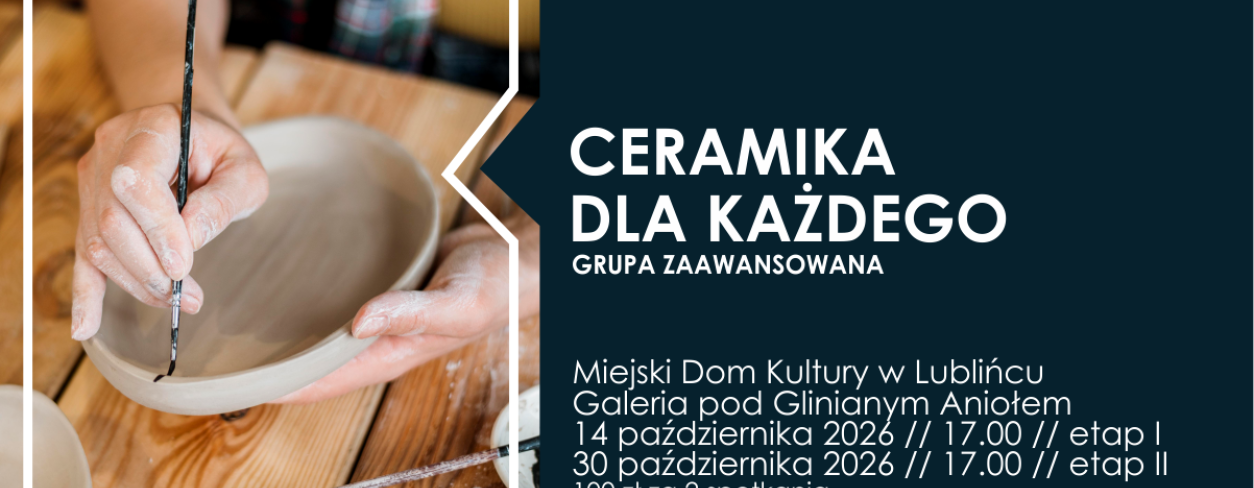 Grafika zapowiadająca warsztaty  ,,Ceramika dla każdego.Grupa zaawansowana'' 