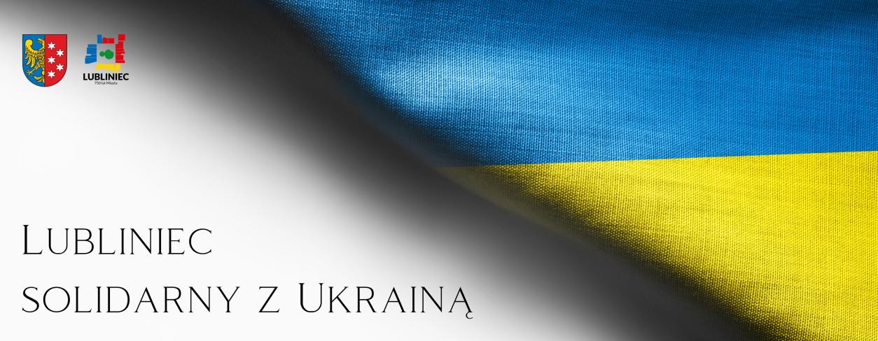 napis Lubliniec solidarny z Ukrainą po prawej flaga Ukrainy po lewej logo 750 lecia Miasta Lublińca i herb Miasta Lublińca