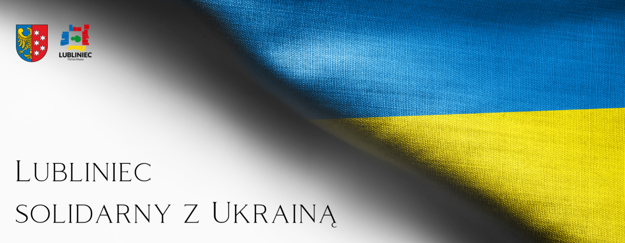 napis Lubliniec solidarny z Ukrainą po prawej flaga Ukrainy po lewej logo 750 lecia Miasta Lublińca i herb Miasta Lublińca 