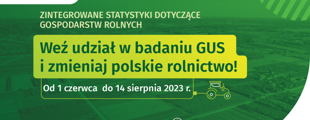 Weź udział w badaniu GUS i zmieniaj polskie rolnictwo!