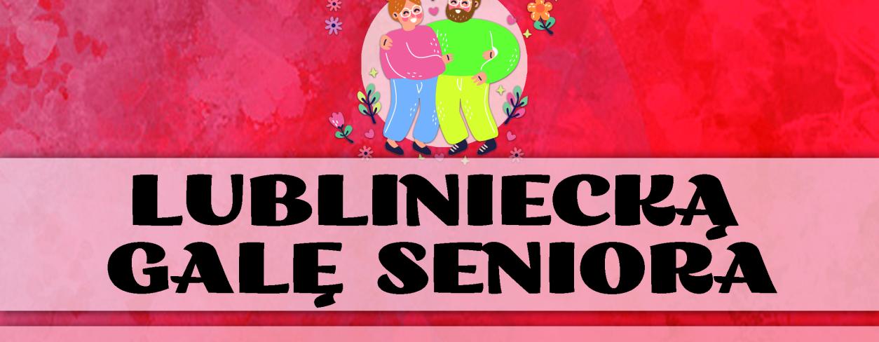 Plakat - Lubliniecka Gala Seniora 